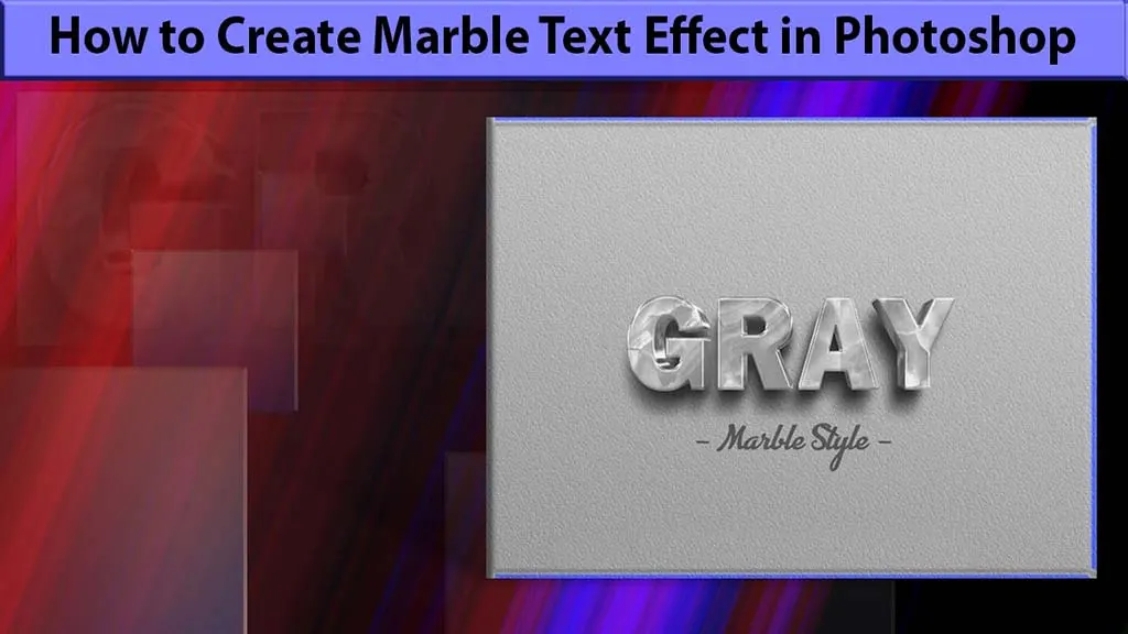 How to create marble text effect in Photoshop