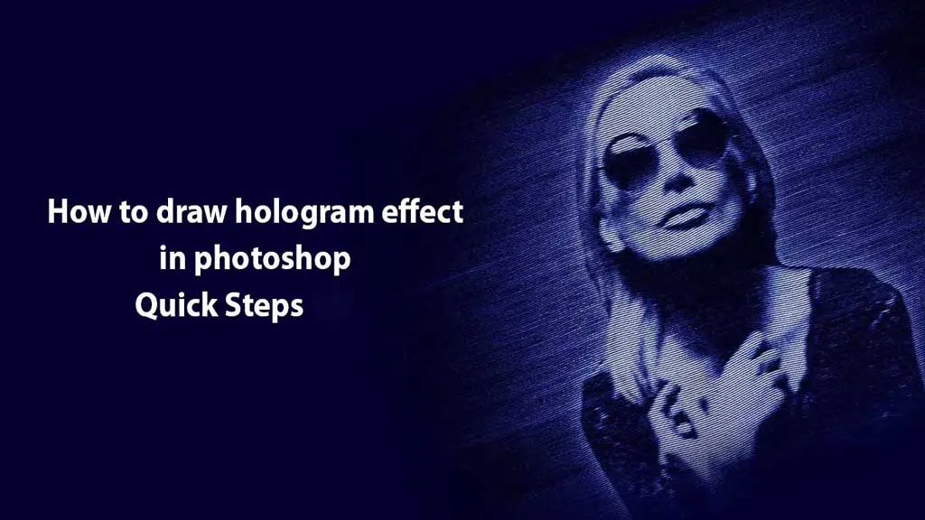 How to Draw Hologram Effect in Photoshop