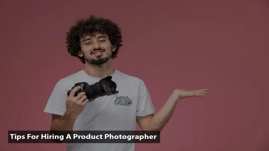 Tips For Hiring A Product Photographer