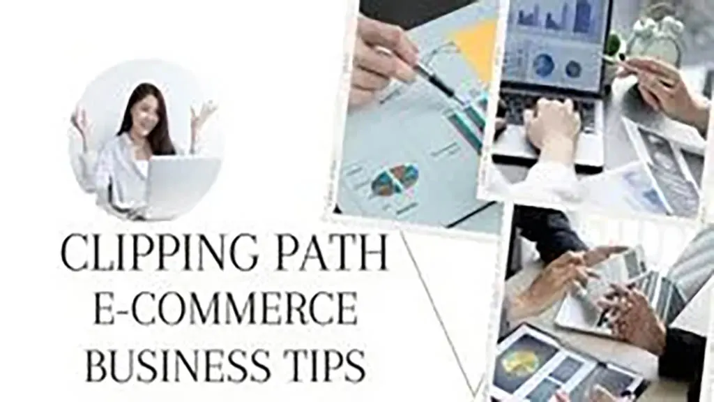 Unlock the Benefits of Clipping Path E-Commerce for Your Business