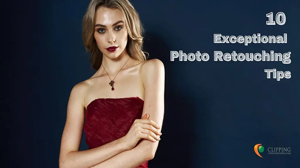 10 Exceptional Photo Retouching Tips