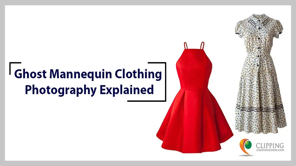 Ghost Mannequin Clothing Photography A Detailed Guide