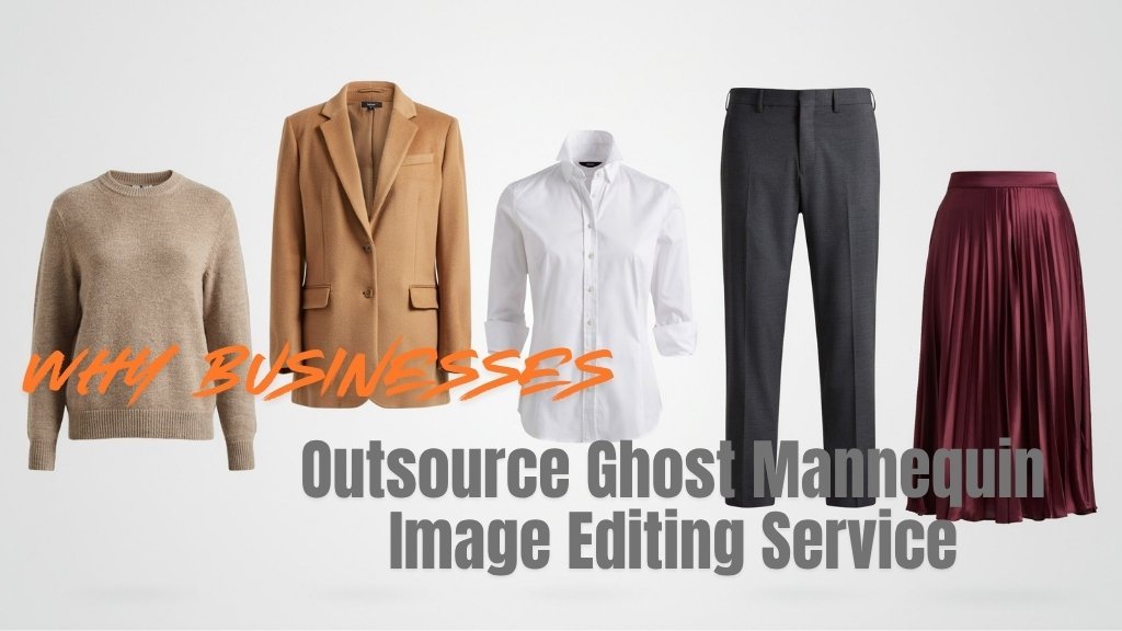 outsource ghost mannequin image editing service