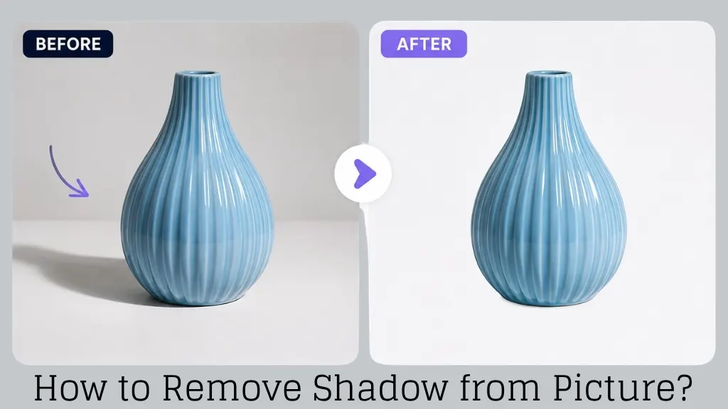 How to Remove Shadow from Picture